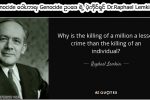 Genocide ေဝါဟာရ၊ Genocide ဥပေဒ ရဲ႕ ပဲ့ကိုင္ရွင္ Dr.Raphael Lemkin (ေနာက္ဆံုးပိုင္း)